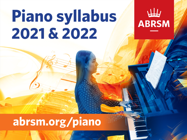 ABRSM’s Piano syllabuses 2021 & 2022 – out now!