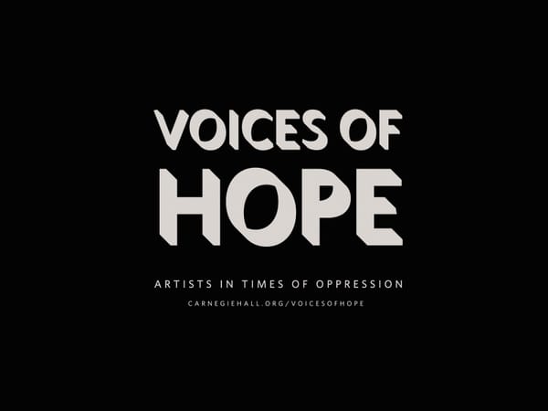 Carnegie Hall Announces “Voices of Hope” Online Festival