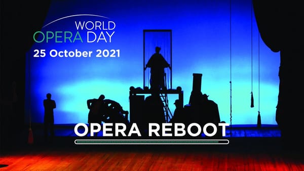 World Opera Day 2021: Opera Reboot